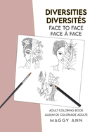 Diversities: Face to Face