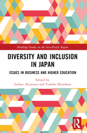 Diversity and Inclusion in Japan: Issues in Business and Higher Education