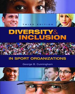 Diversity and Inclusion in Sport Organizations: A Multilevel Perspective - Cunningham, George