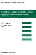 Diversity and Integration in Mycorrhizas: Proceedings of the 3rd International Conference on Mycorrhizas (Icom3) Adelaide, Australia, 8-13 July 2001