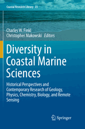 Diversity in Coastal Marine Sciences: Historical Perspectives and Contemporary Research of Geology, Physics, Chemistry, Biology, and Remote Sensing