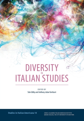 Diversity in Italian Studies - Gibby, Sin (Editor), and Tamburri, Anthony J (Editor)