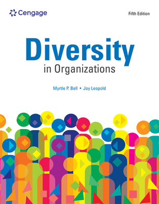 Diversity in Organizations - Bell, Myrtle, and Leopold, Joy
