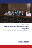 Diversity in the Jury Box and Beyond