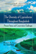 Diversity of Cypriniforms Throughout Bangladesh: Present Status & Conservation Challenges