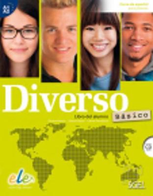 Diverso Basico : Level A1+A2: Curso de Espanol para Jovenes - Alonso, Encina, and Corpas, Jaime, and Gambluch, Carina