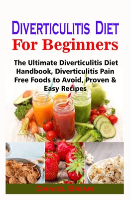 Diverticulitis Diet For Beginners: Diverticulitis Diet For Beginners ...