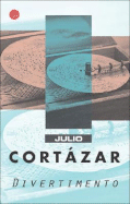 Divertimento - Cortazar, Julio