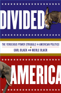 Divided America: The Ferocious Power Struggle in American Politics