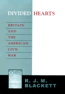 Divided Hearts: Britain and the American Civil War