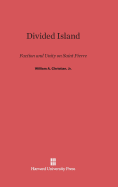 Divided Island: Faction and Unity on Saint Pierre