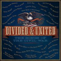 Divided & United: Songs of the Civil War - Various Artists