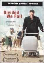 Divided We Fall - Jan Hrebejk