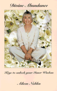 Divine Abundance: Keys to Unlock Your Inner Wisdom