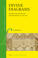 Divine Diagrams: The Manuscripts and Drawings of Paul Lautensack (1477/78-1558)