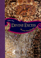 Divine Excess - Ono, Ichiro (Photographer), and Chronicle Books