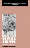 Divine Filth: Lost Writings by Georges Bataille