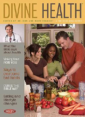 Divine Health New Testament-NKJV - Colbert, Don, M D (Editor), and Colbert, Mary (Editor)
