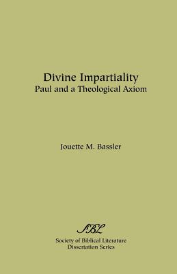 Divine Impartiality: Paul and a Theological Axiom - Bassler, Jouette M