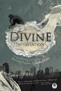 Divine Intervention: Encountering God Through the Ancient Practice of Lectio Divina