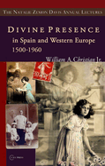 Divine Presence in Spain and Western Europe 1500-1960: Visions, Religious Images and Photographs