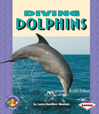Diving Dolphins - Waxman, Laura Hamilton