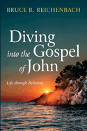 Diving into the Gospel of John