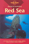 Diving & Snorkeling Red Sea: Includes Top Sites in Egypt, Israel, Jordan, Sudan, Eritrea, Yemen & Djibouti