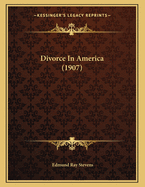 Divorce in America (1907)