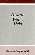 Divorce Won't Help