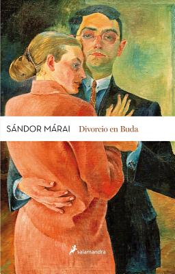 Divorcio En Buda - Marai, Sandor