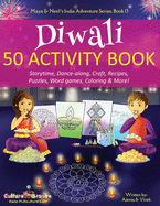 Diwali 50 Activity Book: Storytime, Dance-along, Craft, Recipes, Puzzles, Word games, Coloring & More!