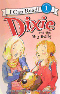 Dixie and the Big Bully