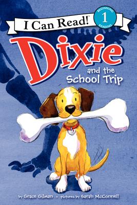 Dixie and the School Trip - Gilman, Grace