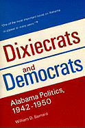 Dixiecrats and Democrats: Alabama Politics