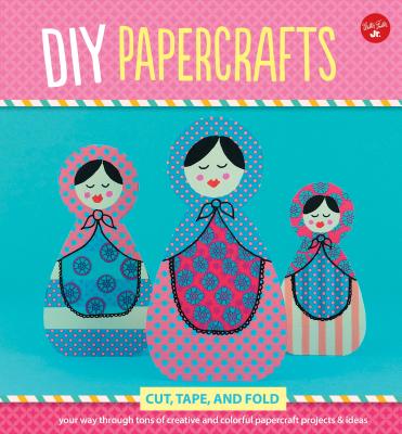 DIY Papercrafts - Edghill, Marisa