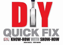 DIY Quick Fix: Know-how with Show-how