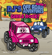 DJ's Off-Road Adventures: Girls Rock!