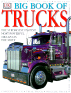 DK Big Book of Trucks - Bingham, Caroline, and DK Publishing