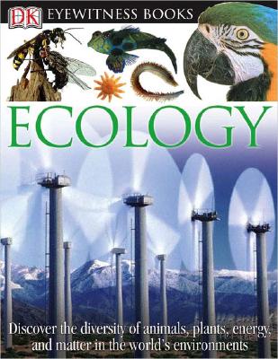 DK Eyewitness Books: Ecology - Lane, Brian, and Pollock, Steve