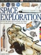 DK Eyewitness Books: Space Exploration - Stott, Carole, and Murrell, Kathleen Berton