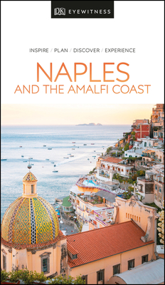 DK Eyewitness Naples and the Amalfi Coast - DK Eyewitness