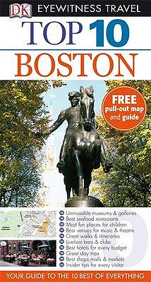 DK Eyewitness Top 10 Travel Guide Boston - Lyon, David, and Schultz, Jonathan, and Harris, Patricia