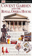 DK Eyewitness Travel Guide: Covent Garden & The Royal Opera House - 