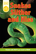 DK Readers L0: Snakes Slither and Hiss