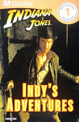 DK Readers L1: Indiana Jones: Indy's Adventures - Kent, Lindsay