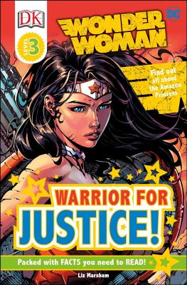 DK Readers L3: DC Comics Wonder Woman: Warrior for Justice! - Marsham, Liz