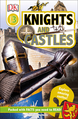 DK Readers L3: Knights and Castles - Matthews, Rupert