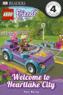 DK Readers L4: Lego Friends: Welcome to Heartlake City