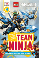 DK Readers L4: Lego Ninjago: Team Ninja: Discover the Ninja's Battle Secrets!